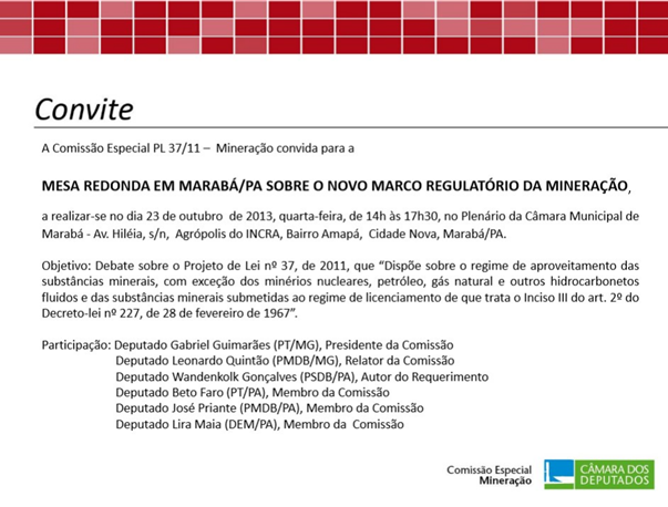 C&acirc;mara promove mesa redonda sobre o Novo Marco Regulat&oacute;rio da Minera&ccedil;&atilde;o em Marab&aacute; no dia 23 de outubro