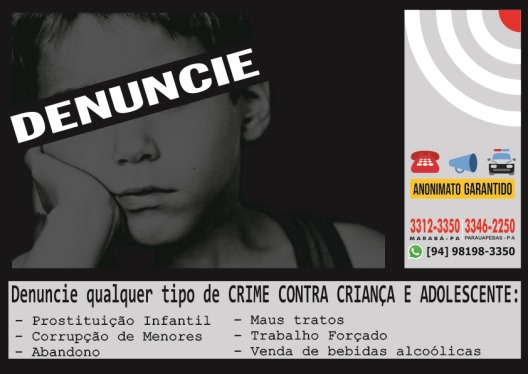 Crime contra crian&ccedil;as e adolescentes est&aacute; em quinto lugar no ranking de den&uacute;ncias do Disque Den&uacute;ncia Marab&aacute;