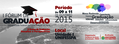Universidade Federal do Sul e Sudeste do Par&aacute; realiza I F&oacute;rum de Gradua&ccedil;&atilde;o