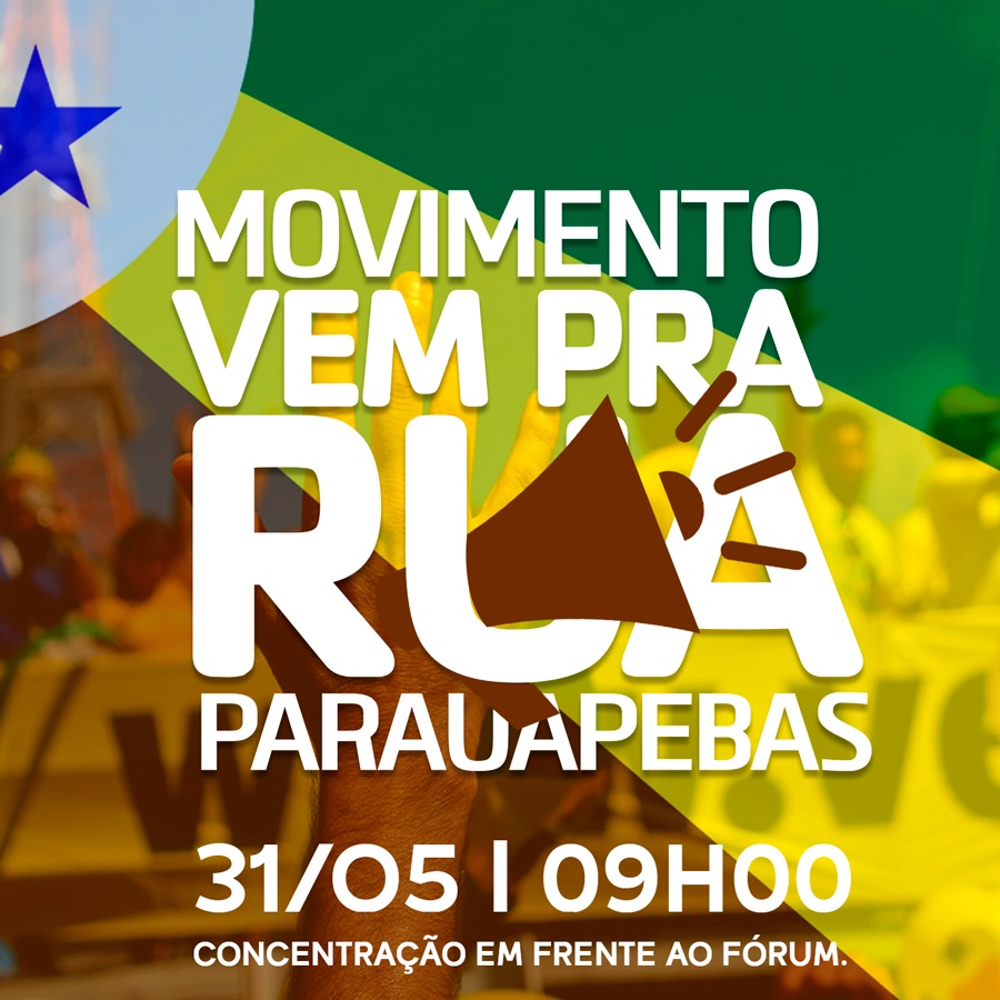 Movimento “Vem pra rua” acontece dia 31 em Parauapebas