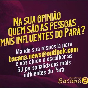 Personalidades do Pará no Blog do Bacana