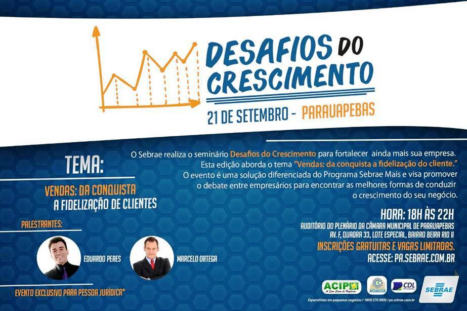 Sebrae promove Seminário “Desafios do Crescimento” para empresários de Parauapebas