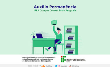 Conceição: Alunos IFPA terão Auxílio Permanência de até 300 reais