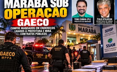 Gaeco cumpre mandados em endereços ligados à Prefeitura de Marabá e mira contratos públicos